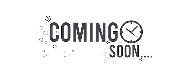 Coming Soon